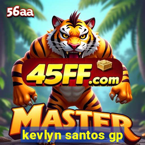 kevlyn santos gp